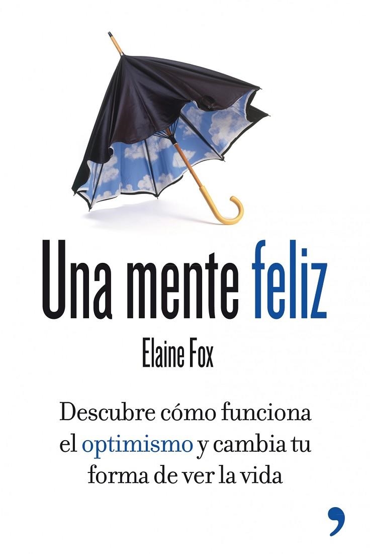 Una mente feliz | 9788499981277 | Fox, Elaine | Librería Castillón - Comprar libros online Aragón, Barbastro