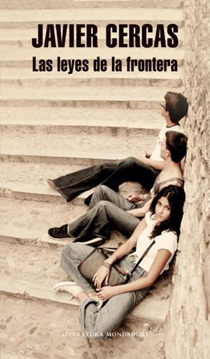 leyes de la frontera, Las | 9788439726883 | CERCAS, JAVIER | Librería Castillón - Comprar libros online Aragón, Barbastro
