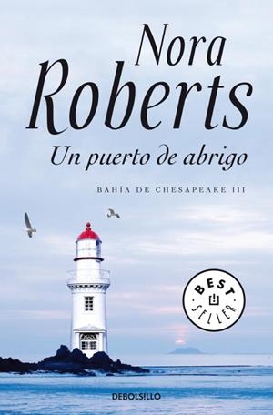 Un puerto de abrigo - Bahía de Chesapeake III | 9788499895901 | Nora Roberts | Librería Castillón - Comprar libros online Aragón, Barbastro