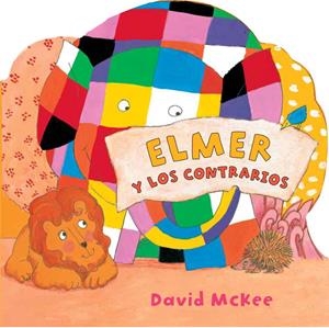 Elmer y los contrarios | 9788448833039 | MCKEE, DAVID | Librería Castillón - Comprar libros online Aragón, Barbastro