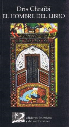 HOMBRE DEL LIBRO, EL | 9788487198403 | CHRAIBI, DRIS | Librería Castillón - Comprar libros online Aragón, Barbastro