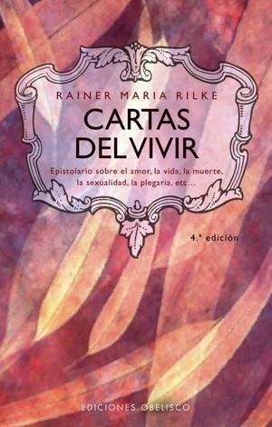 CARTAS DEL VIVIR | 9788477206347 | RILKE, RAINER MARIA | Librería Castillón - Comprar libros online Aragón, Barbastro