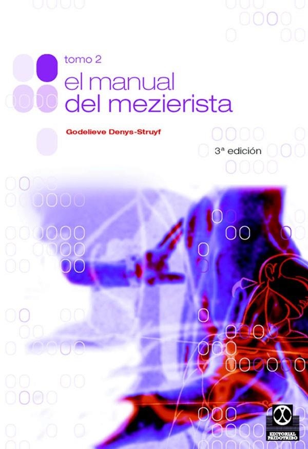 MANUAL DEL MEZIERISTA 2 | 9788480193528 | DENYS-STRUYF, GODELIEVE | Librería Castillón - Comprar libros online Aragón, Barbastro
