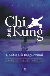 CHI KUNG | 9788489897052 | MACRITCHIE, JAMES | Librería Castillón - Comprar libros online Aragón, Barbastro