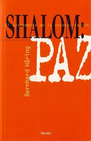 Shalom: Paz | 9788425405006 | Häring, Bernhard | Librería Castillón - Comprar libros online Aragón, Barbastro
