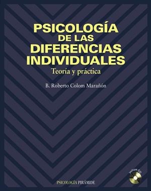 PSICOLOGIA DE LAS DIFERENCIAS INDIVIDUALES | 9788436812190 | COLOM MARAÑON, B. ROBERTO | Librería Castillón - Comprar libros online Aragón, Barbastro