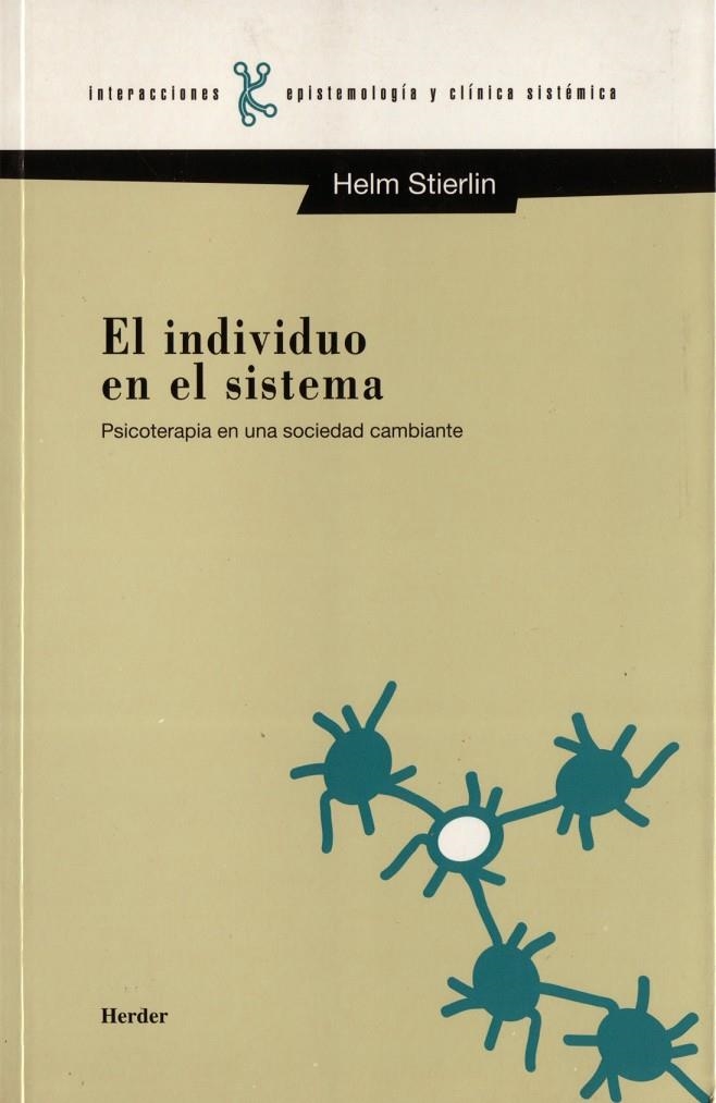El individuo en el sistema | 9788425419874 | Stierlin, Helm | Librería Castillón - Comprar libros online Aragón, Barbastro