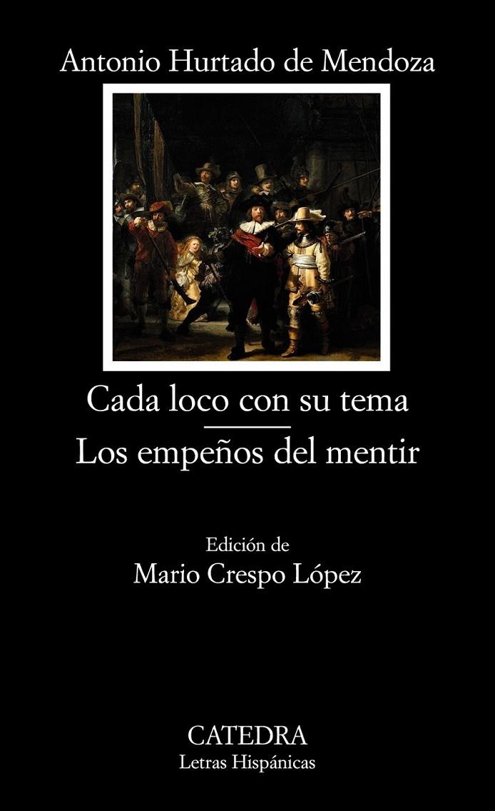Cada loco con su tema; Los empeños del mentir - LH | 9788437630182 | Hurtado de Mendoza, Antonio | Librería Castillón - Comprar libros online Aragón, Barbastro