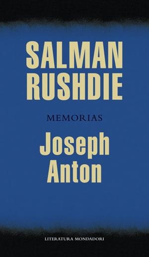 Joseph Anton | 9788439725855 | RUSHDIE, SALMAN | Librería Castillón - Comprar libros online Aragón, Barbastro