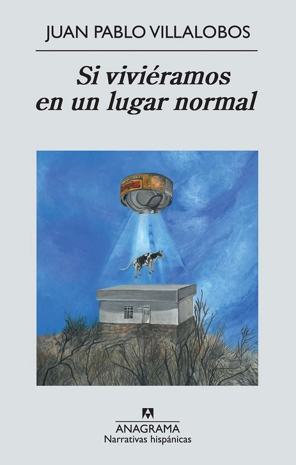 Si viviéramos en un lugar normal | 9788433997531 | Villalobos Alva, Juan Pablo | Librería Castillón - Comprar libros online Aragón, Barbastro