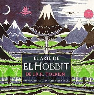 arte de El Hobbit de J.R.R. Tolkien, El | 9788445000489 | Hammond, Wayne G.; Scull, Christina | Librería Castillón - Comprar libros online Aragón, Barbastro