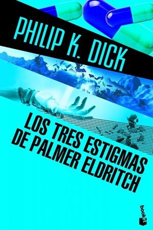 tres estigmas de Palmer Eldritch, Los | 9788445000557 | DICK, PHILIP K. | Librería Castillón - Comprar libros online Aragón, Barbastro