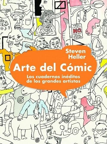 Arte del cómic. Los cuadernos inéditos de los grandes artistas | 9788497858694 | Heller, Steven | Librería Castillón - Comprar libros online Aragón, Barbastro