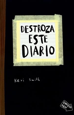 Destroza este diario | 9788449327506 | Smith, Keri | Librería Castillón - Comprar libros online Aragón, Barbastro