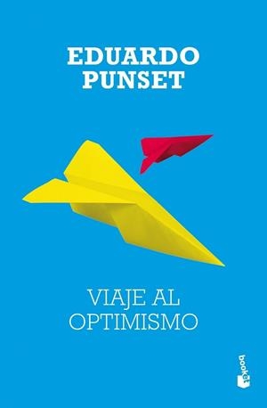 Viaje al optimismo | 9788423337316 | Punset, Eduardo | Librería Castillón - Comprar libros online Aragón, Barbastro