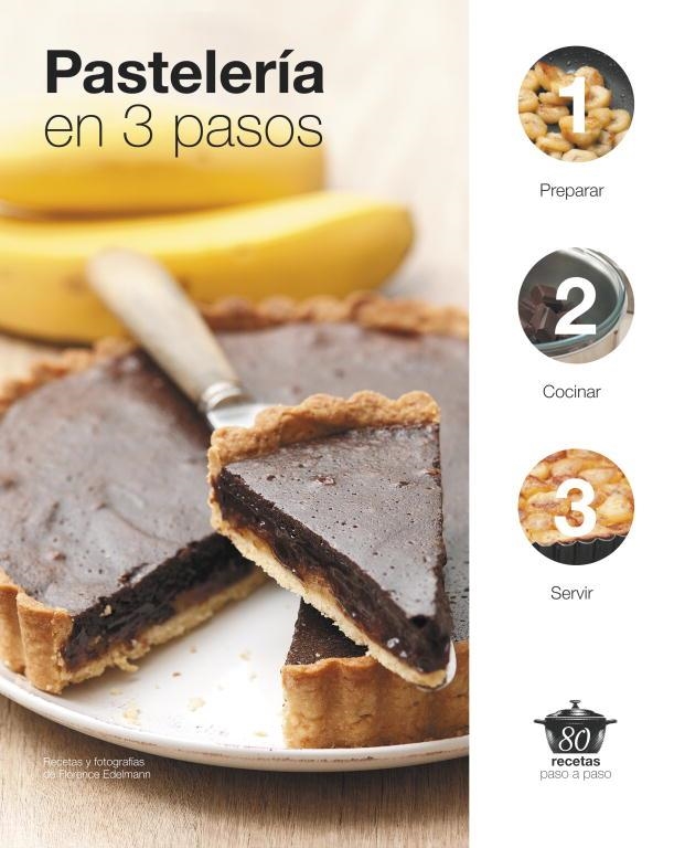 Pastelería en 3 pasos | 9788425348365 | EDELMANN, FLORENCE | Librería Castillón - Comprar libros online Aragón, Barbastro