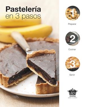 Pastelería en 3 pasos | 9788425348365 | EDELMANN, FLORENCE | Librería Castillón - Comprar libros online Aragón, Barbastro