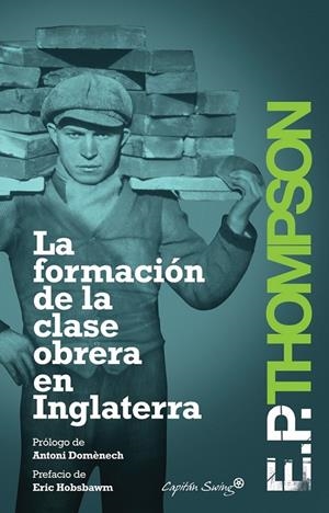 FORMACIÓN DE LA CLASE OBRERA EN INGLATERRA, LA | 9788494027932 | PALMER THOMPSON, EDWARD | Librería Castillón - Comprar libros online Aragón, Barbastro