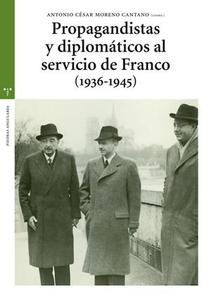 PROPAGANDISTAS Y DIPLOMATICOS AL SERVICIO DE FRANCO | 9788497046534 | CAVA MESA, MARIA JESUS | Librería Castillón - Comprar libros online Aragón, Barbastro