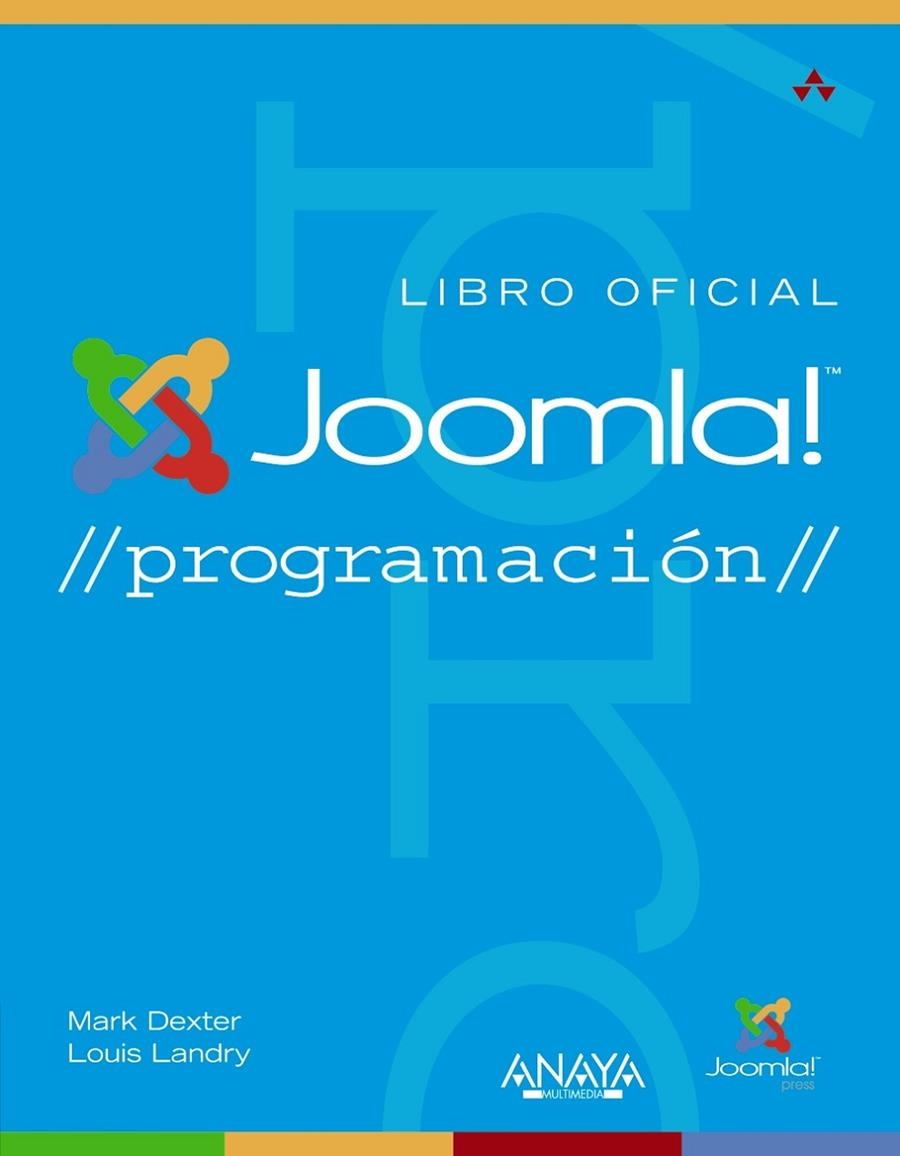 Joomla! Programación | 9788441530522 | Dexter, Mark; Landry, Louis | Librería Castillón - Comprar libros online Aragón, Barbastro