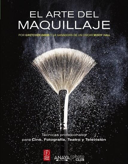 arte del maquillaje, El | 9788441532069 | Davis, Gretchen; Hall, Mindy | Librería Castillón - Comprar libros online Aragón, Barbastro