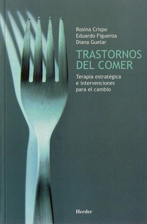 Trastornos del comer | 9788425418297 | Crispo, Rosina/Figueroa, Eduardo/Guelar, Diana | Librería Castillón - Comprar libros online Aragón, Barbastro