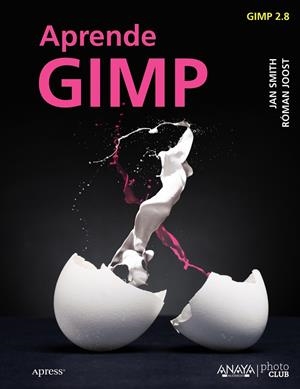 Aprende GIMP | 9788441532045 | Smith, Jan; Joost, Róman | Librería Castillón - Comprar libros online Aragón, Barbastro