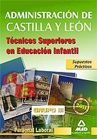Técnicos superiores de educación infantil de la junta de castilla y león. Supuestos prácticos | 9788467662184 | Lopez Baeza Ribes, S.c.p. | Librería Castillón - Comprar libros online Aragón, Barbastro