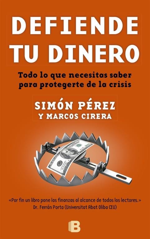 Defiende tu dinero | 9788466651899 | Pérez, Simón/Cirera, Marcos | Librería Castillón - Comprar libros online Aragón, Barbastro