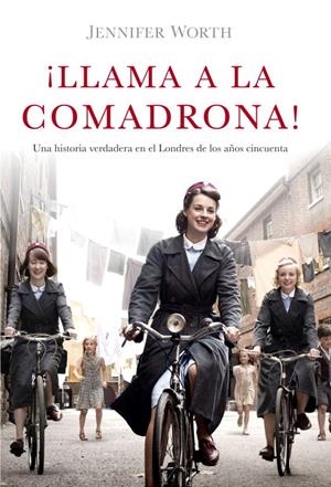 Llama a la comadrona! | 9788426421210 | WORTH, JENNIFER | Librería Castillón - Comprar libros online Aragón, Barbastro