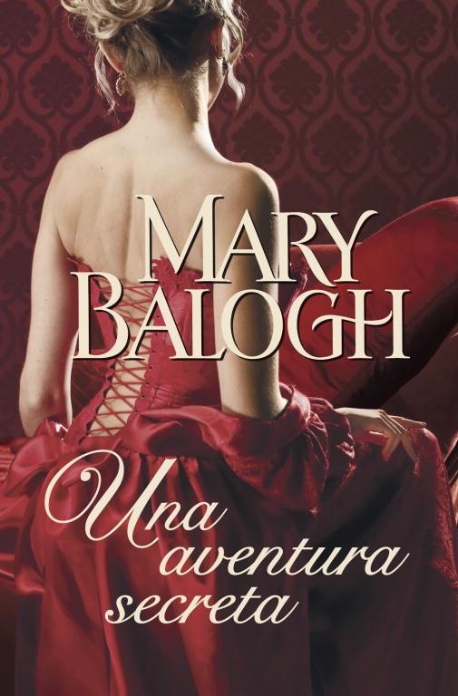 Una aventura secreta - Huxtable 5 | 9788499895635 | BALOGH, MARY | Librería Castillón - Comprar libros online Aragón, Barbastro