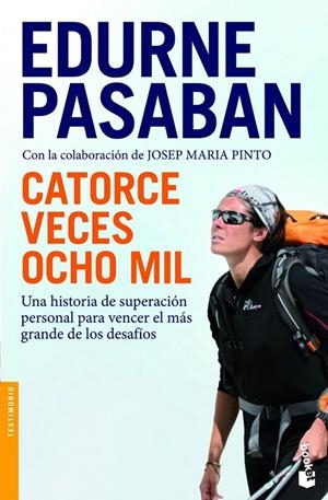 Catorce veces ocho mil | 9788408008705 | Pasaban, Edurne | Librería Castillón - Comprar libros online Aragón, Barbastro