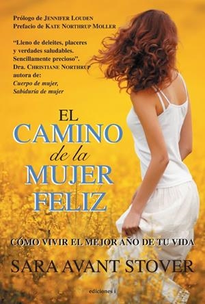 CAMINO DE LA MUJER FELIZ, EL  | 9788496851917 | STOVER, SARA AVANT | Librería Castillón - Comprar libros online Aragón, Barbastro
