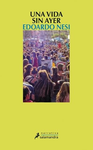 UNA VIDA SIN AYER | 9788498384833 | Edoardo Nesi | Librería Castillón - Comprar libros online Aragón, Barbastro