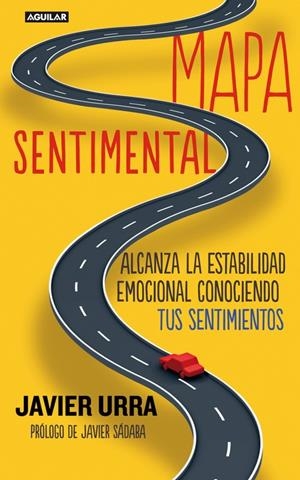 Mapa sentimental | 9788403012929 | Urra, Javier | Librería Castillón - Comprar libros online Aragón, Barbastro