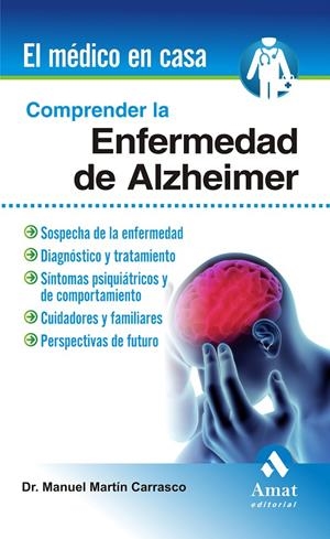 COMPRENDER LA ENFERMEDAD DEL ALZHEIMER | 9788497354042 | MARTIN CARRASCO, MANUEL | Librería Castillón - Comprar libros online Aragón, Barbastro