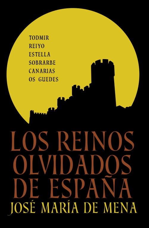 reinos olvidados de España, Los | 9788401347887 | José María de Mena | Librería Castillón - Comprar libros online Aragón, Barbastro
