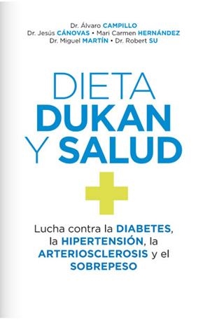 DIETA DUKAN Y SALUD | 9788490064399 | CAMPILLO, ALVARO | Librería Castillón - Comprar libros online Aragón, Barbastro