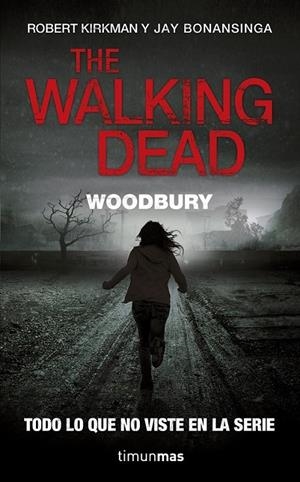 THE WALKING DEAD : WOODBURY | 9788448006358 | KIRKMAN, ROBERT; BONANSINGA, JAY | Librería Castillón - Comprar libros online Aragón, Barbastro