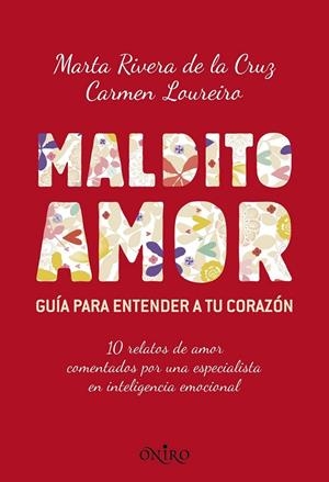 MALDITO AMOR | 9788497546256 | RIVERA DE LA CRUZ, MARTA | Librería Castillón - Comprar libros online Aragón, Barbastro