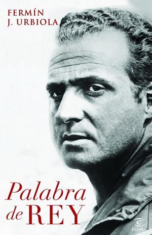 PALABRA DE REY | 9788467008982 | URBIOLA, FERMIN JAVIER | Librería Castillón - Comprar libros online Aragón, Barbastro