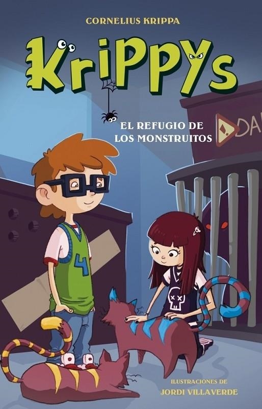 KRIPPYS 4. EL REFUGIO DE LOS MONSTRUITOS | 9788484419501 | KRIPPA, CORNELIUS | Librería Castillón - Comprar libros online Aragón, Barbastro