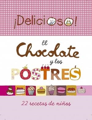 CHOCOLATE Y LOS POSTRES, EL | 9788448834494 | MILA | Librería Castillón - Comprar libros online Aragón, Barbastro