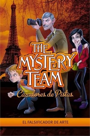 FALSIFICADOR DE ARTE, EL - THE MYSTERY TEAM | 9788415580119 | AUTORES VARIOS | Librería Castillón - Comprar libros online Aragón, Barbastro
