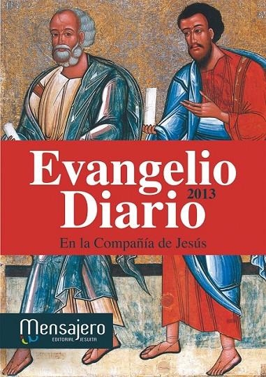 EVANGELIO DIARIO EN COMPAÑIA DE JESUS 2013 | 9788427134195 | AYA, IÑAKI | Librería Castillón - Comprar libros online Aragón, Barbastro