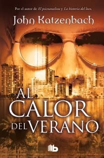 CALOR DEL VERANO, EL | 9788498727203 | KATZENBACH, JOHN | Librería Castillón - Comprar libros online Aragón, Barbastro