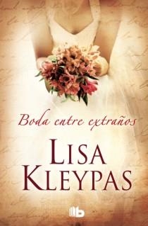 BODA ENTRE EXTRAÑOS | 9788498727173 | KLEYPAS, LISA | Librería Castillón - Comprar libros online Aragón, Barbastro
