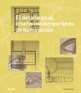 DETALLE EN EL DISEÑO CONTEMPORÁNEO DE ILUMINACIÓN, EL | 9788498016277 | ENTWISTLE, JILL | Librería Castillón - Comprar libros online Aragón, Barbastro