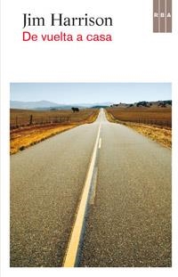 DE VUELTA A CASA | 9788490063941 | HARRISON, JIM | Librería Castillón - Comprar libros online Aragón, Barbastro