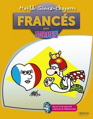FRANCÉS PARA TORPES | 9788441532281 | GÓMEZ-CHAPARRO, MATILDE | Librería Castillón - Comprar libros online Aragón, Barbastro